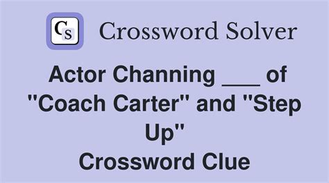 actor channing|channing actor crossword clue.